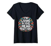 Mujer I'm Living In Your Head Rent Free Cita sarcástica audaz - Camiseta Cuello V