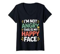 Mujer I'm Not Angry This Is My Happy Face Emotion Mismatch - Camiseta Cuello V