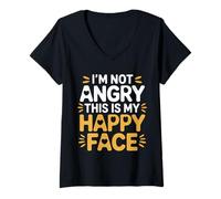 Mujer I'm Not Angry This Is My Happy Face Emotion Mismatch - Camiseta Cuello V