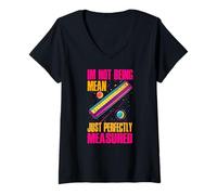 Mujer IM NOT BEING MEAN JUST PERFECTLY MEASURED Camiseta Cuello V