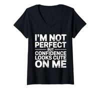 Mujer I'm Not But Confidence Looks Cute On Me |- Camiseta Cuello V