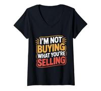 Mujer I'm Not Buying What You'Re Selling Skeptic Vibes - Camiseta Cuello V