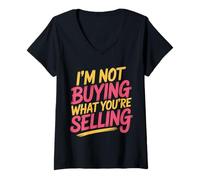 Mujer I'm Not Buying What You'Re Selling Skeptic Vibes - Camiseta Cuello V