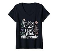 Mujer I'm Not Crazy I Just Think Differently Peculiar único - Camiseta Cuello V