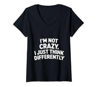 Mujer I'm Not Crazy I Just Think Differently Quirky Unique - Camiseta Cuello V