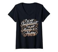 Mujer I'm Not Impatient I'm Just Always In A Hurry Camiseta Cuello V