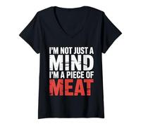 Mujer I'm Not Just A Mind I'm A Piece of Meat Mentalidad |- Camiseta Cuello V