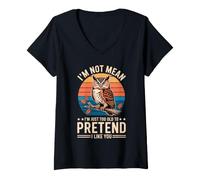 Mujer I'm Not Mean I'm Just Too Old To Pretend I Like You Camiseta Cuello V