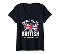 Mujer I'm Not Yelling I'm British That's How We Talk Camiseta Cuello V