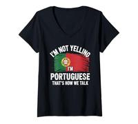 Mujer I'm Not Yelling I'm Portuguese That's How We Talk Camiseta Cuello V