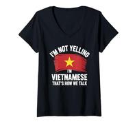 Mujer I'm Not Yelling I'm Vietnamese That's How We Talk Camiseta Cuello V