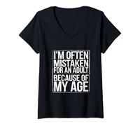 Mujer I'm Often Mistaken For An Adult Because of My Age - Camiseta Cuello V