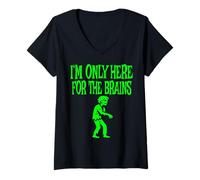 Mujer I'm Only Here For The Brains Costume Halloween Zombie Camiseta Cuello V