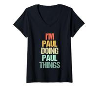 Mujer I'm Paul Doing Paul Things - Funny Diciendo Cool Name Paul Camiseta Cuello V