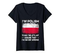Mujer I'm Polish To Save Time Just Assume I'm Never Wrong Poland Camiseta Cuello V