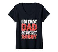 Mujer I'm That Dad Sorry Not Sorry Camiseta Cuello V
