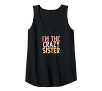 Mujer I'm the Crazy Sister Camiseta sin Mangas