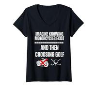 Mujer Imagina Saber Que existen Motocicletas y Luego Elegir Golf Camiseta Cuello V