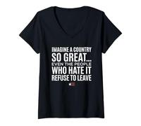 Mujer Imagine A Country So Great Even Ones Hate It Refuse to Leave Camiseta Cuello V