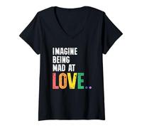 Mujer Imagine Being Mad At Love Pride Rainbow Equality LGBTQ Camiseta Cuello V