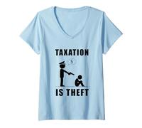 Mujer Impresión de declaración audaz de impuestos es Robo para los Amantes de la Libertad Camiseta Cuello V