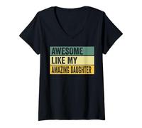 Mujer Impresionante gráfico Envejecido Like My Amazing Daughter Camiseta Cuello V