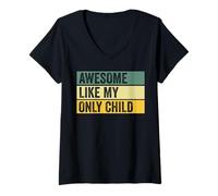 Mujer Impresionante gráfico Envejecido Like My Only Child Camiseta Cuello V
