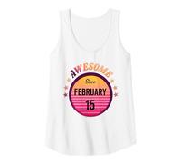 Mujer Impresionante Nacido en febrero 15 Cumpleaños 15 Febrero Vintage Camiseta sin Mangas