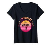 Mujer Impresionante Nacido en Marzo 17 Cumpleaños 17 Marzo Vintage Camiseta Cuello V