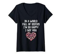 Mujer In a World Full of Sisters I'm Happy I've Got You Big Sister Camiseta Cuello V