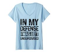 Mujer In My Defense I Was Left Unsupervised Funny Diciendo Retro Camiseta Cuello V