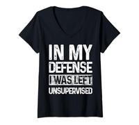 Mujer In My Defense I Was Left Unsupervised Funny Diciendo Retro Camiseta Cuello V