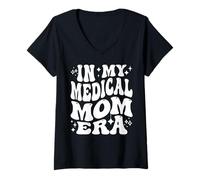 Mujer In My Medical Mom Era Healthcare Mamá Life Pride Camiseta Cuello V