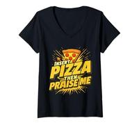 Mujer Inserte Pizza Luego Alábame - Comida Divertida Sarcástica Dichos Camiseta Cuello V