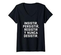 Mujer Insistir Persistir Resistir Y Nunca Desistir - Motivacion Camiseta Cuello V