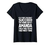 Mujer Intenta Hacer lo Que Amanda te Dijo Que hicieras... Nombre Divertido Amanda Camiseta Cuello V