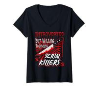 Mujer Introvertido Pero dispuesto a Hablar de Asesinos en Serie Camiseta Cuello V