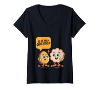 Mujer Is It Hot Outside Broma de palomitas de maíz de bocadillos - Camiseta Cuello V