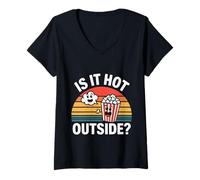 Mujer Is It Hot Outside Snack Movie Popcorn Joke - Camiseta Cuello V
