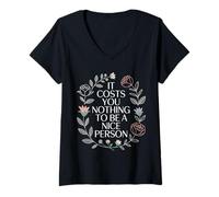 Mujer It Costs You Nothing To Be A Nice Person Amabilidad |- Camiseta Cuello V