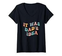 Mujer It Was Dad'S Idea Divertido Padre Hijo Papi Hija Papá Humor Camiseta Cuello V