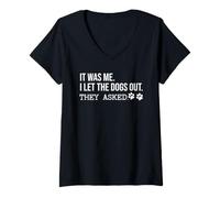 Mujer It Was Me I Let The Dogs out Funny Saying Dog Mom Paw Print Camiseta Cuello V