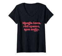 Mujer Italiana - Mangia Bene ridi spesso ama molto Camiseta Cuello V