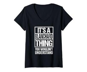 Mujer It's A Blanchard Thing You Wouldn't Understand First Name Camiseta Cuello V
