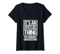 Mujer It's An Elizabeth Thing You Wouldn't Understand - First Name Camiseta Cuello V
