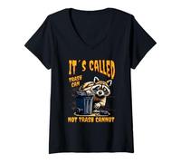 Mujer It's Called Trash Can Not Trash Cannot Funny Raccoon Camiseta Cuello V