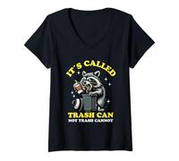Mujer It's Called Trash Can Not Trash Cannot Funny Raccoon Camiseta Cuello V