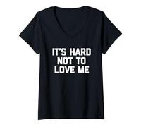 Mujer It's Hard Not To Love Me - Novedad sarcástica Divertida Camiseta Cuello V