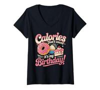 Mujer It's My Birthday Calories Don't Count Funny Bday Hombres Mujeres Camiseta Cuello V