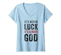 Mujer It's Never Luck, It's Always God - Christian Motivational Camiseta Cuello V